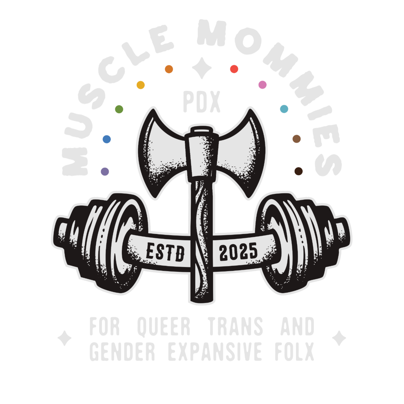 Muscle Mommies PDX logo, barbell with axe in the center. Established 2025, for queer trans and gender expansive folx